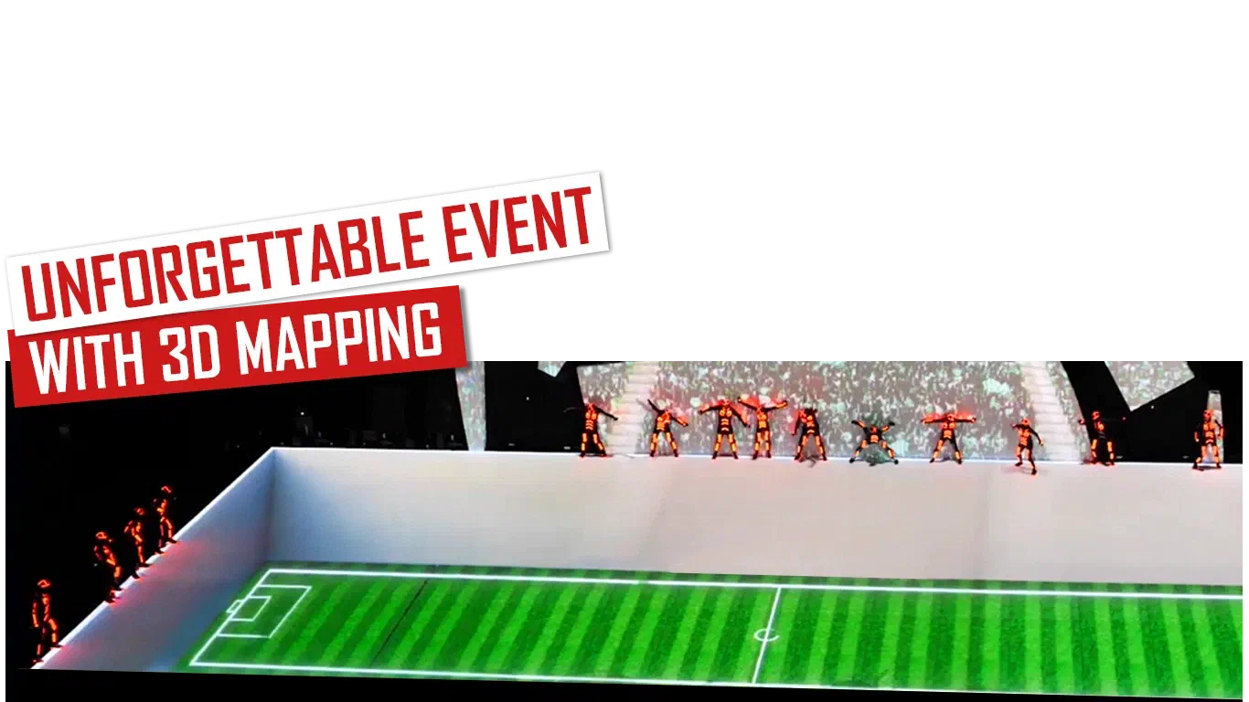 Unforgettable event with 3D mapping – red and white banners above Tron dancers in orange LED suits standing on the walls of a football pitch projected onto the stage