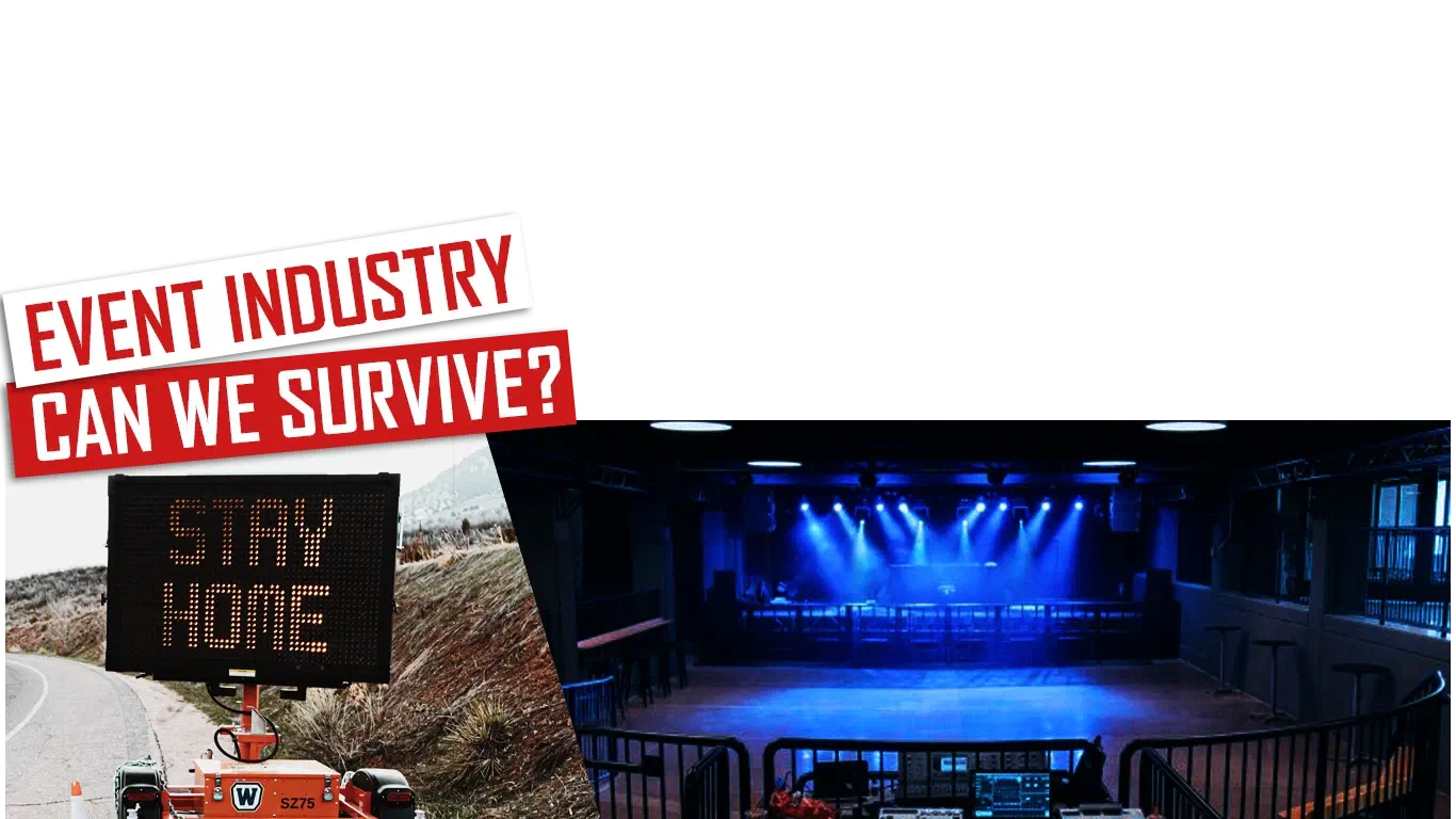Event industry – can we survive? – red and white banners above a roadside LED sign reading “STAY HOME”, next to an empty concert hall with blue stage lights shining on an empty dance floor and the mixing desk in front