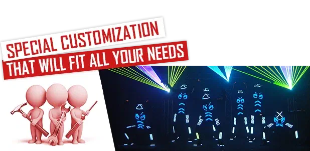 Special customization that will fit all your needs – red banner, three cartoon figures holding tools and Tron dancers in LED suits under green laser beams