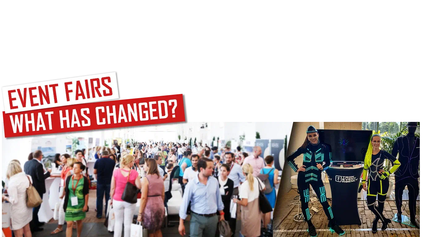 Event fairs – What has changed? – red and white banners above a busy expo hall full of visitors, next to two dancers in black LED suits with glowing turquoise and neon yellow lines at our Tron Event Agency stand