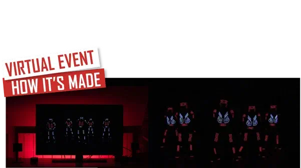 Virtual event – How it’s made – red and white labels above a screen on a desk in a red-lit room showing five LED dancers, next to five Tron dancers in red LED suits with glowing blue chest patterns in the dark