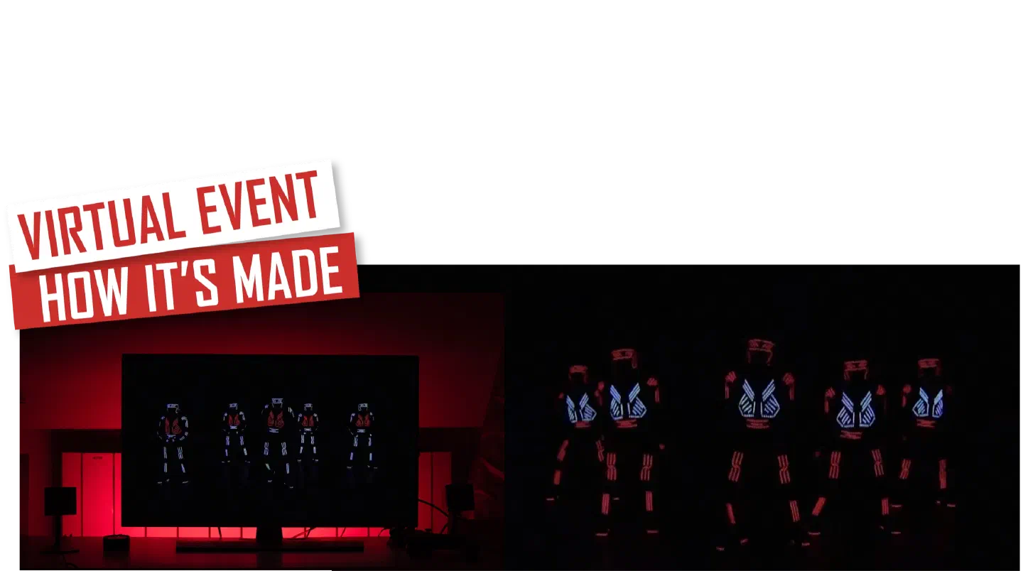 Virtual event – How it’s made – red and white labels above a screen on a desk in a red-lit room showing five LED dancers, next to five Tron dancers in red LED suits with glowing blue chest patterns in the dark