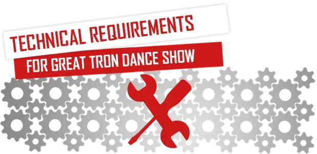 Technical requirements for great Tron Dance show – a red wrench and screwdriver crossed over grey gears