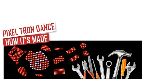 Pixel Tron Dance – How it’s made – red and white banners above the parts of a pixel LED suit glowing orange and white, next to a hammer, wrenches, pliers and screwdrivers