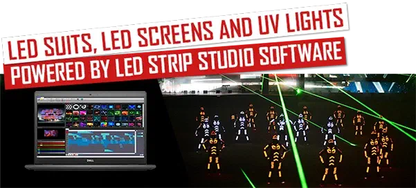 LED suits, LED screens and UV lights powered by LED Strip Studio software – red banners above a laptop running LED Strip Studio and Tron dancers in orange and white LED suits under green laser beams