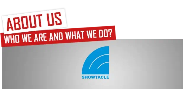 About us – Who we are and what we do? – red banner above the blue Showtacle logo on a grey background